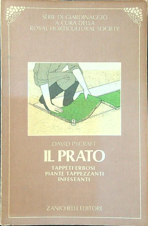 Il prato. Tappeti erbosi, piante tappezzanti, infestanti
