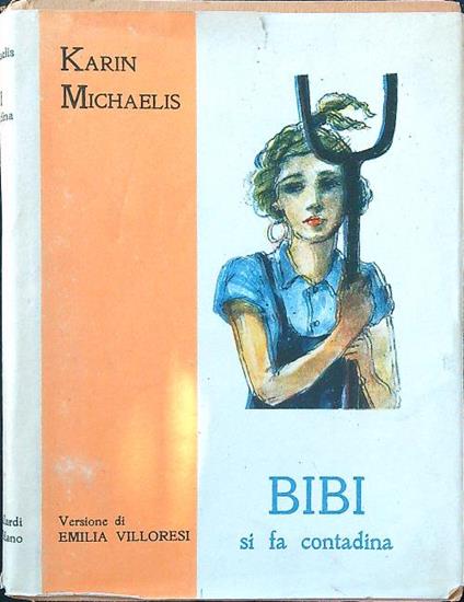 Bibi si fa contadina - Karin Michaelis - copertina