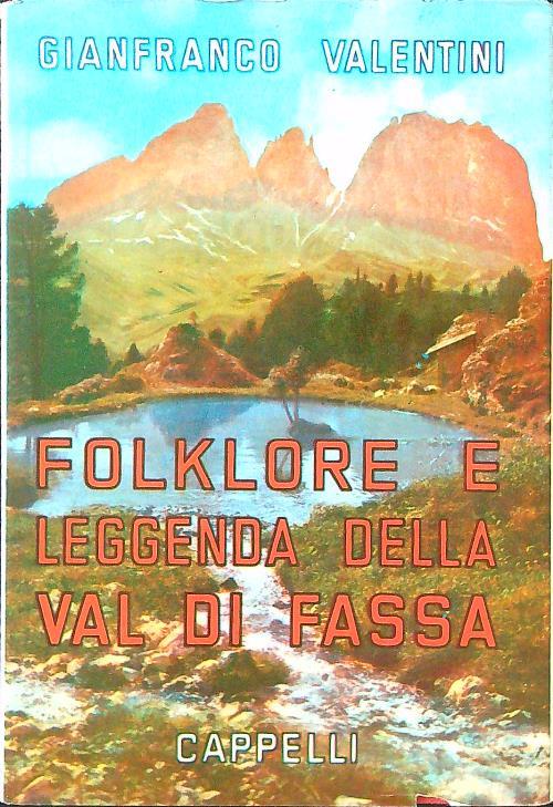 Folklore e leggenda della Val di Fassa