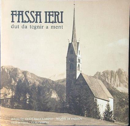 Fassa ieri. Dut da tegnir a ment - Dantone Florian - copertina