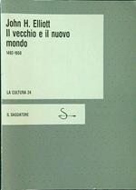 Il vecchio e il nuovo mondo 1492-1650