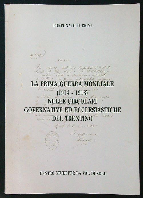 La prima guerra mondiale nelle circolari governative ed ecclesiastiche del Trentino