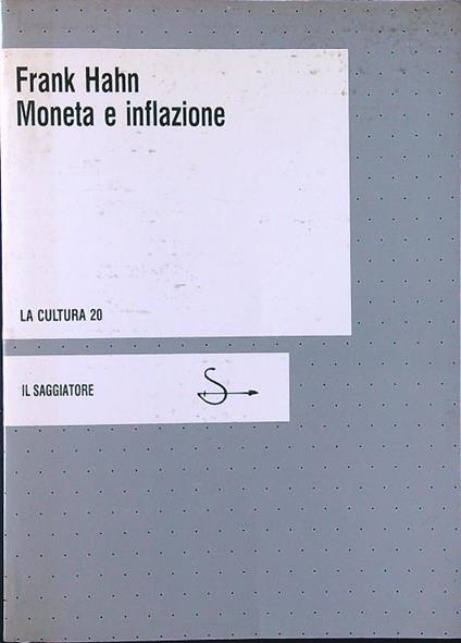 Moneta e inflazione - Frank Hahn - copertina