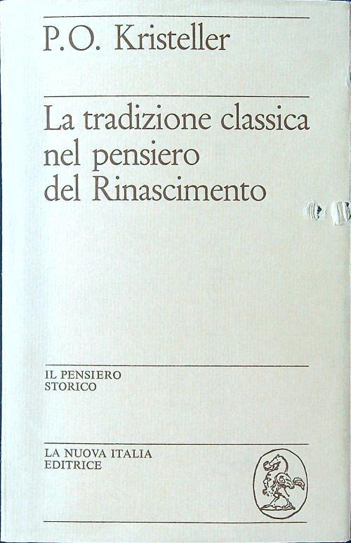 La tradizione classica nel pensiero del Rinascimento