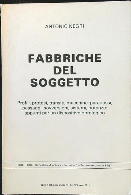 Fabbriche del soggetto - XXI Secolo n. 1/settembre-ottobre 1987 - Antonio Negri - copertina