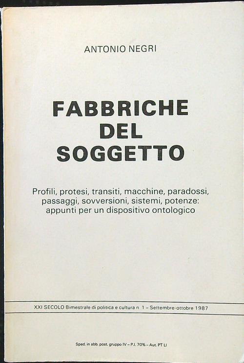 Fabbriche del soggetto - XXI Secolo n. 1/settembre-ottobre 1987