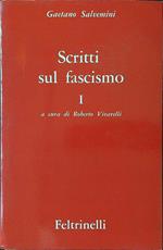 Scritti sul fascismo vol. I