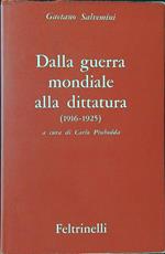 Dalla guerra mondiale alla dittatura
