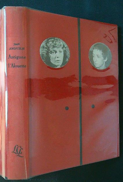 Antigone - L'Alouette - Jean Anouilh - copertina