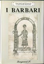 I Barbari - Testi dei secoli IV - XI