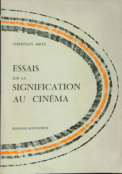 Essais sur la signification au cinema - Christian Metz - copertina