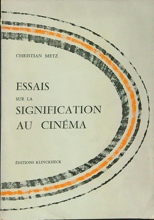 Essais sur la signification au cinema - Christian Metz - copertina
