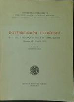 Interpretazione e contesto. Atti del 1 colloquio sulla interpretazione