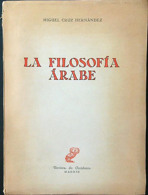 La filosofia arabe - Miguel Cruz Hernandez - copertina
