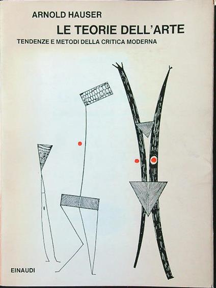 Le teorie dell'arte - Arnold Hauser - copertina