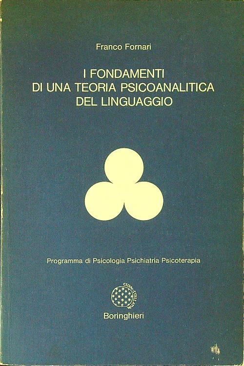 I fondamenti di una teoria psicoanalitica del linguaggio