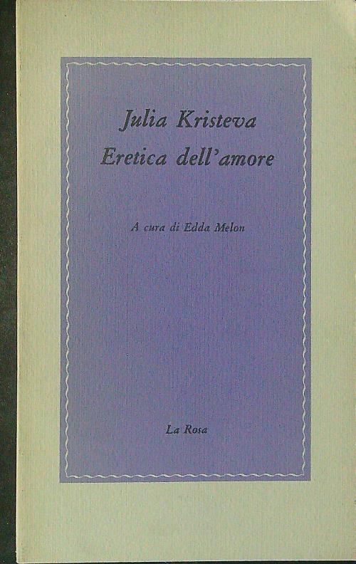 Eretica dell'amore - Julia Kristeva - copertina