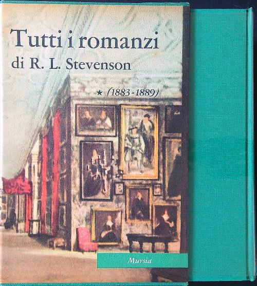Tutti i romanzi 1883-1889 - Robert L. Stevenson - copertina