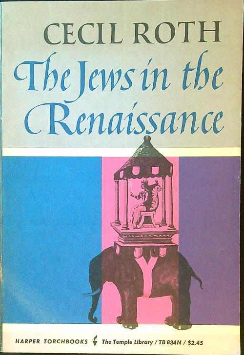 The  Jews in the Renaissance - Cecil Roth - copertina