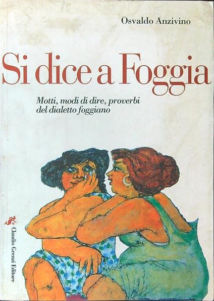 Si dice a Foggia - Osvaldo Anzivino - copertina