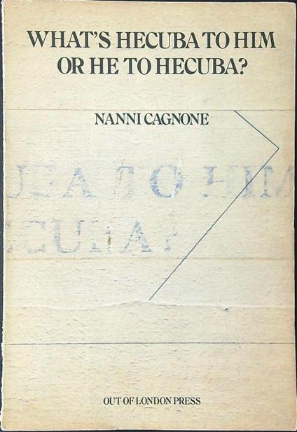 What's hecuba to him or he to hecuba? - Nanni Cagnone - copertina
