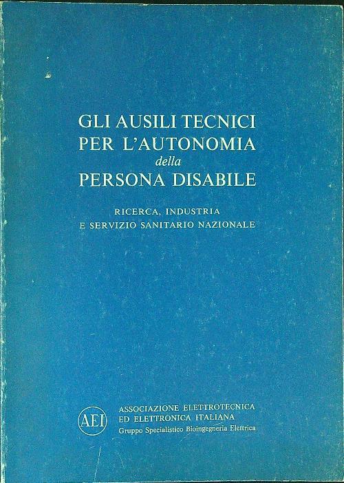 Gli  ausili tecnici per l'autonomia della persona disabile - copertina