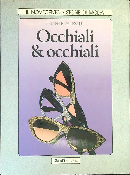 Occhiali & occhiali - Giuseppe Pellissetti - copertina