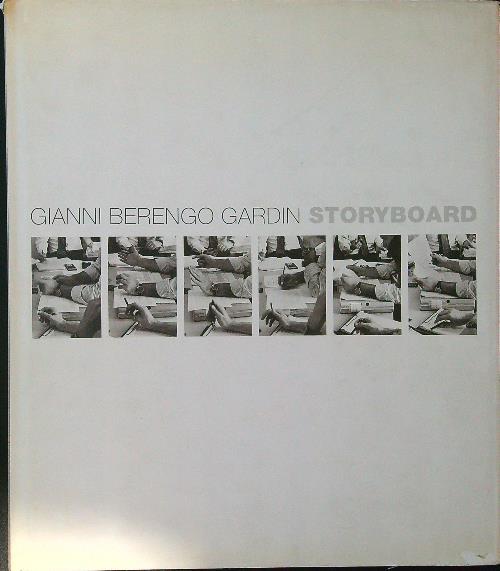 Storyboard. immagini quotidiane della Procter & Gamble Italia - Gianni Berengo Gardin - copertina