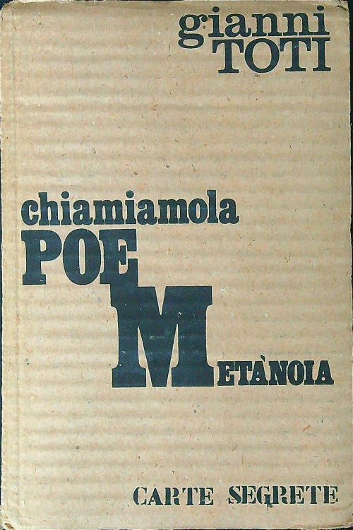 Chiamiamola PoeMetanoia - Gianni Toti - copertina