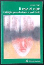 Il volo di Rust: il disagio giovanile dentro e fuori il mito