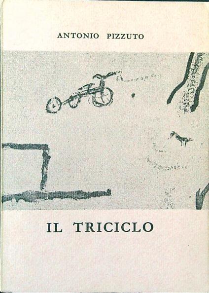 Il triciclo - Antonio Pizzuto - copertina