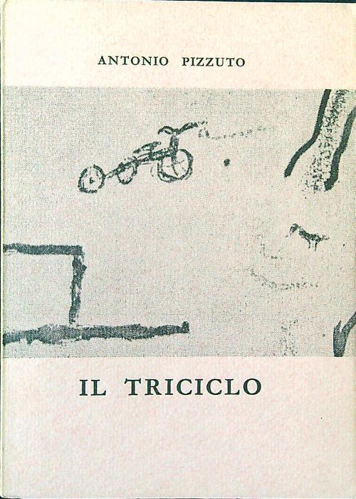 Il triciclo - Antonio Pizzuto - copertina