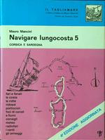 Navigare Lungocosta 5 – Corsica e Sardegna