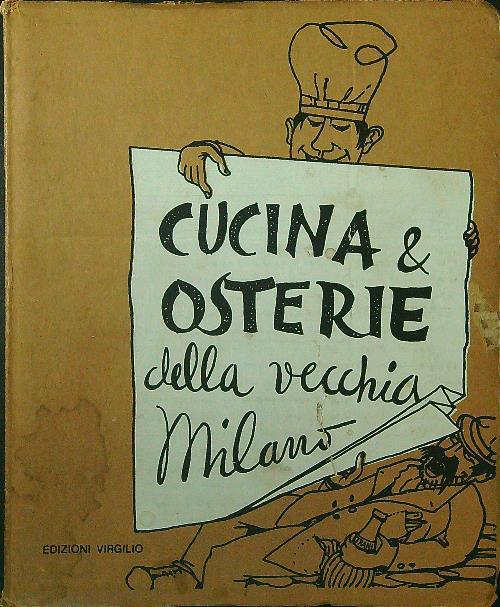 Cucina e osterie della vecchia Milano - Giordano Pitt - copertina
