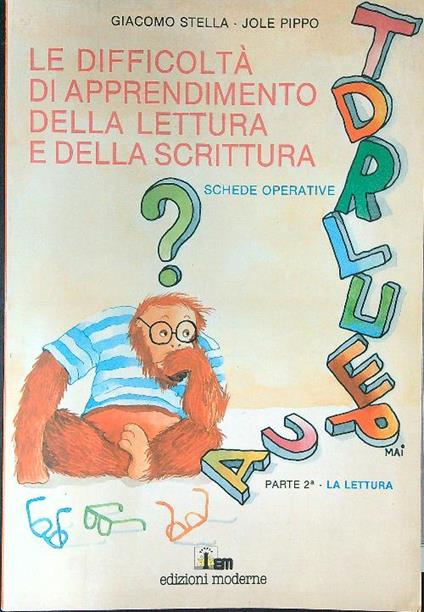 Le  difficoltà di apprendimento della lettura e della scrittura - Giacomo Stella - copertina