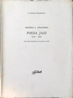 Poesia jazz 1958-1969. Con due stampe di Luciano Gatti