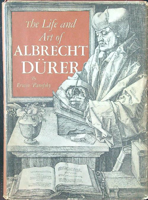 The Life and Art of Albrecht Durer - Erwin Panofsky - copertina