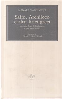 Saffo Archiloco e altri lirici greci