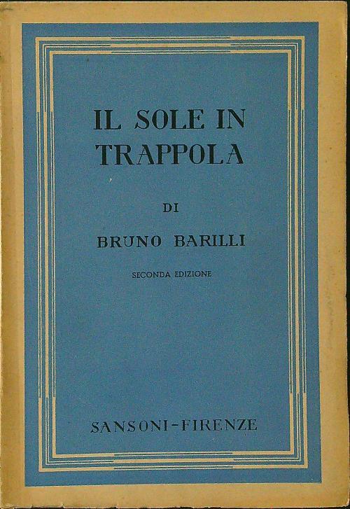 Il  sole in trappola - Bruno Barilli - copertina
