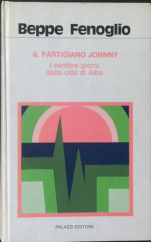 Il  partigiano Johnny - Beppe Fenoglio - copertina