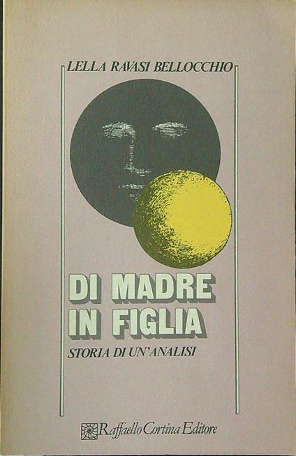 Di madre in figlia - Lella Ravasi Bellocchio - copertina