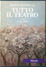 Tutto il teatro vol. III (1899-1901)