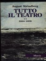 Tutto il teatro vol. 2 1888-1899