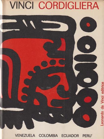 Cordigliera. Venezuela, Colobia, Ecuador, Perù - Alfonso Vinci - copertina