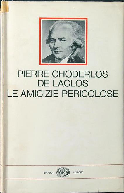 Le amicizie pericolose - Pierre Choderlos de Laclos - copertina