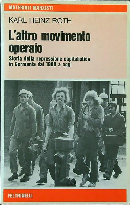 L' altro movimento operaio - Karl H. Roth - copertina
