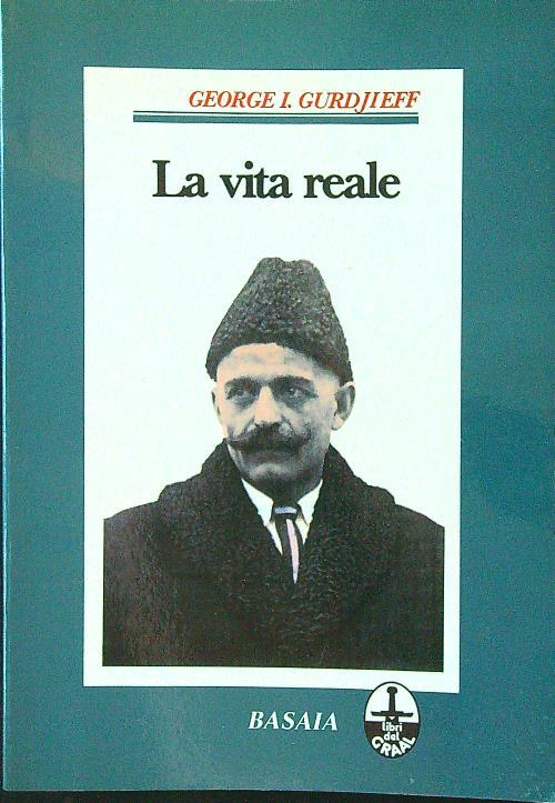 La vita reale - George I. Gurdjieff - copertina
