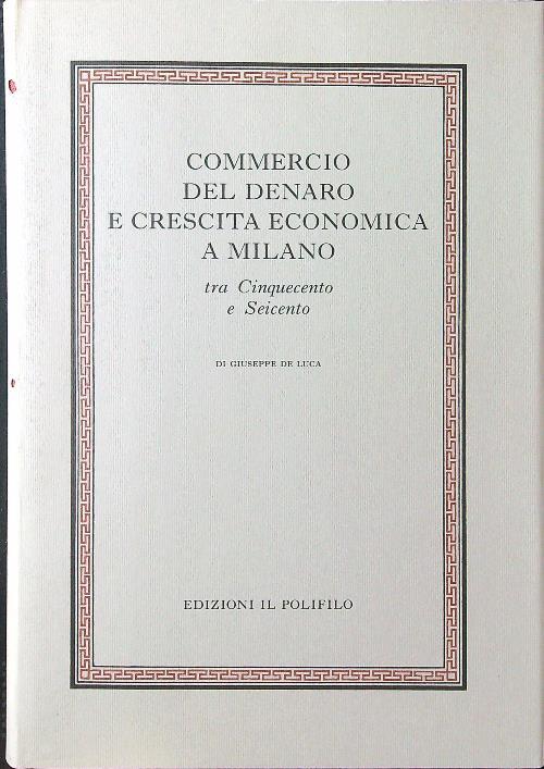 Commercio del denaro e crescita economica a Milano tra '500 e '600