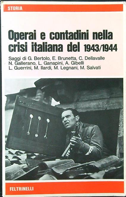 Operai e contadini nella crisi italiana del 1943-1944 - copertina
