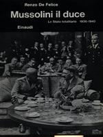 Mussolini il duce Lo stato totalitario 1936-1940